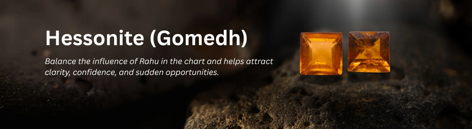 Hessonite (Gomedh) Gemstone